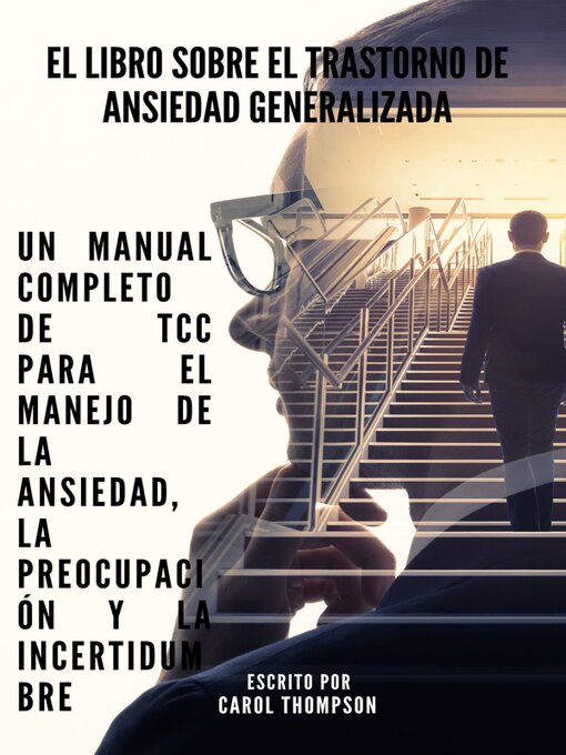 Title details for El libro sobre el trastorno de ansiedad generalizada by Carol Thompson - Available